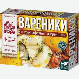Вареники От Ильиной с картофелем и грибами 450г