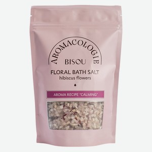 Соль д/ванны BISOU Aromacologie успокаивающая с цветками гиб