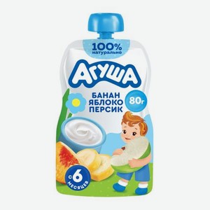 Творог детский банан-яблоко-персик с 6 месяцев Агуша 4% 80г