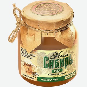 Мед НАША СИБИРЬ Таежный дар, Россия, 500 г