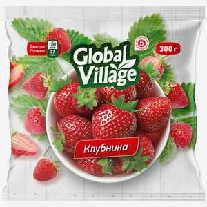 Клубника Global Village замороженная 300г, 300 г