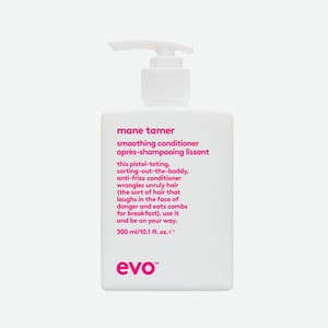 EVO Разглаживающий бальзам для волос Укротитель гривы Mane Tamer Smoothing Conditioner, 300 мл