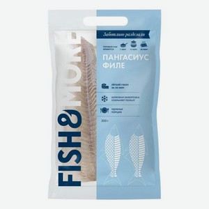 Пангасиус замороженный Fish & More филе без кожи, 500 г